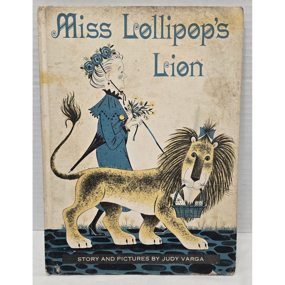 Miss Lollipop's Lion Judy Varga 1963 Vintage Childrens Hardcover Weekly Reader